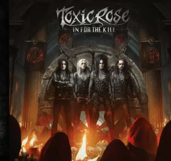 ToxicRose: In For The Kill