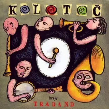 Traband: Kolotoč