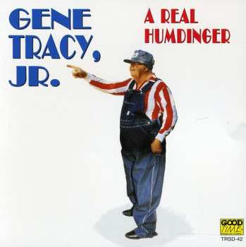 Album Tracy,gene Jr.: Real Humdinger