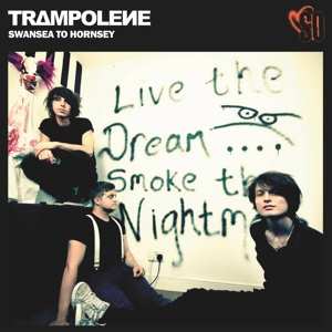 CD Trampolene: Swansea To Hornsey