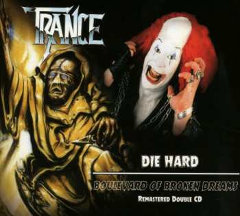 2CD Trance: Die Hard / Boulevard Of Broken Dreams