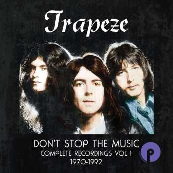 6CD/Coffret Trapeze: Don't Stop The Music Complete Recordings Vol 1 1970 - 1992