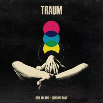 Traum: Hold The Line / Sunshine Song
