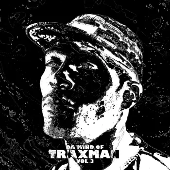 Traxman: Da Mind Of Traxman Vol 2