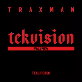 Traxman: TEKVISION VOLUME 4