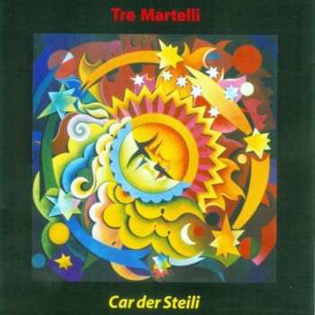 CD Tre Martelli: Car Der Steili