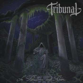 LP Tribunal: In Penitence & Ruin