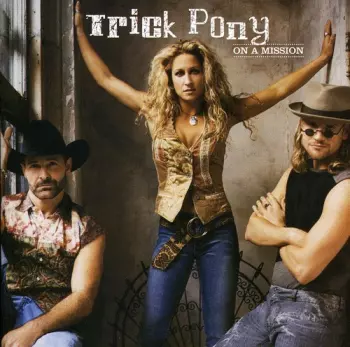 Trick Pony: On A Mission