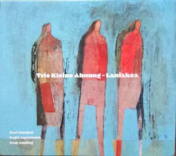 Trio Kleine Ahnung: Laniakea