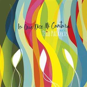 LP Trio Palabras: Lo Que Dice Mi Cantar
