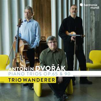 Album Trio Wanderer: Dvorak: Piano Trios Op.