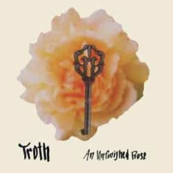 LP Troth: An Unfinished Rose