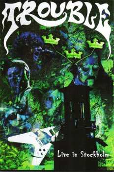 DVD Trouble: Live In Stockholm