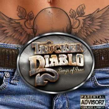 CD Trucker Diablo: Songs Of Iron