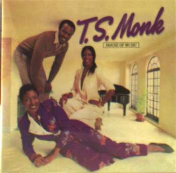 Album T.S. Monk: More Of The Good Life