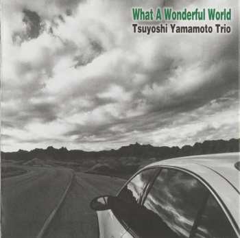 CD Tsuyoshi Yamamoto Trio: What A Wonderful World DIGI
