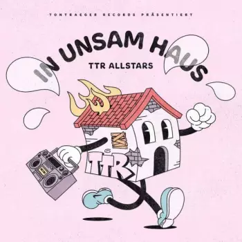 TTR Allstars: In Unsam Haus