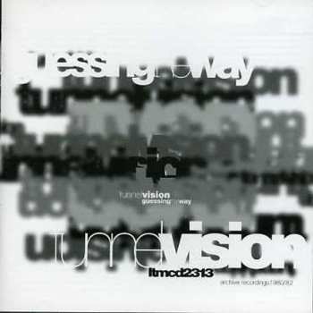 Album Tunnelvision: Guessing The Way