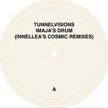 Album Tunnelvisions: Imaja's Drum (Innellea's Cosmic Remixes)