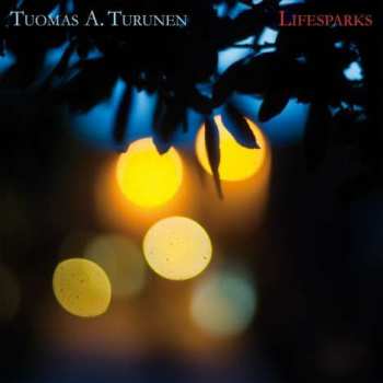 Album Tuomas Turunen: Lifesparks