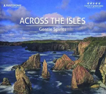 Gentle Spirits - Across The Isles