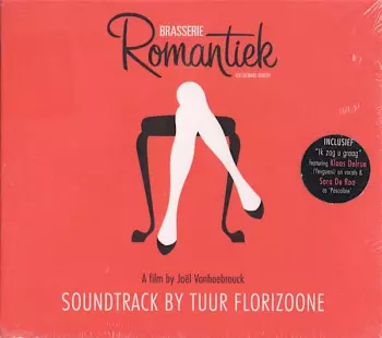 Tuur Florizoone: Brasserie Romantiek (Soundtrack Of The Movie)