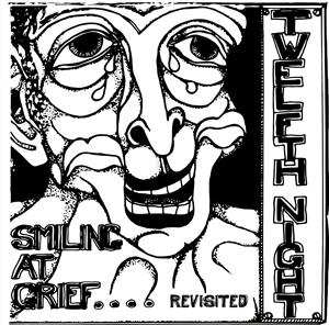 LP Twelfth Night: Smiling At Grief... Revisited