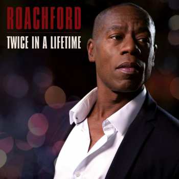 Album Andrew Roachford: Twice In A Lifetime