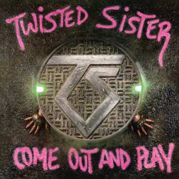 CD Twisted Sister: Come Out And Play