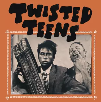 Twisted Teens: Twisted Teens
