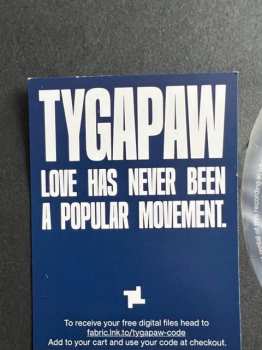 LP Tygapaw: Love Has Never Been A Popular Movement. LTD | CLR