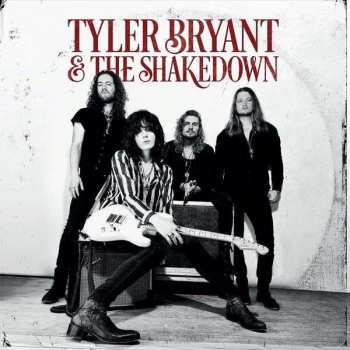 LP Tyler Bryant & The Shakedown: Tyler Bryant & The Shakedown