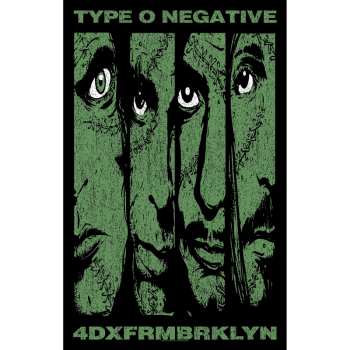 Merch Type O Negative: Poster textile 4dxfrmbrklyn