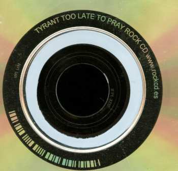 CD Tyrant: Too Late To Pray