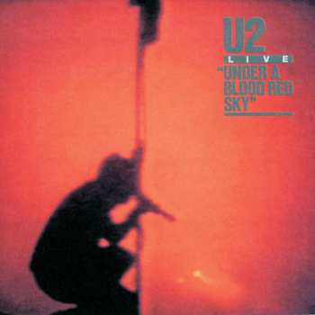 CD/DVD/Coffret U2: Under A Blood Red Sky (Live)