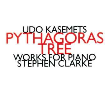 Album Stephen Clarke: Pythagoras Tree - Works For Piano