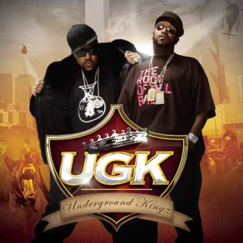 2CD UGK: Underground Kingz