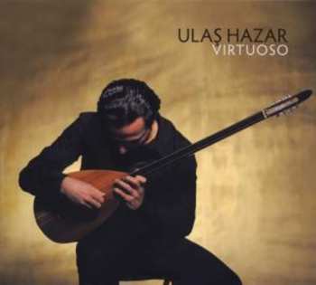 Album Ulaş Hazar: Virtuoso