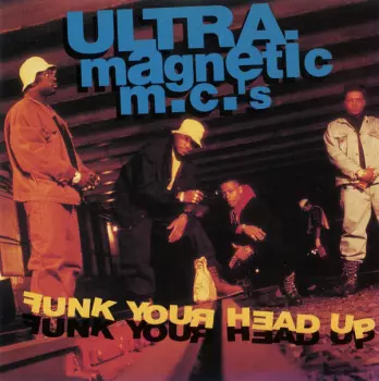 Ultramagnetic MC's: Funk Your Head Up