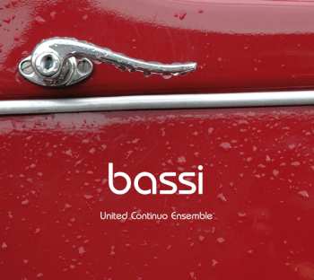 Album United Continuo Ensemble: Bassi