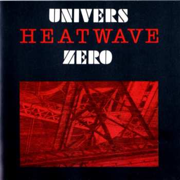 CD Univers Zero: Heatwave