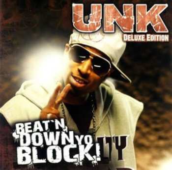 Album DJ Unk: Beat'N Down Yo Block!