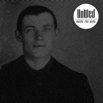 CD Unwed: Raise The Kids