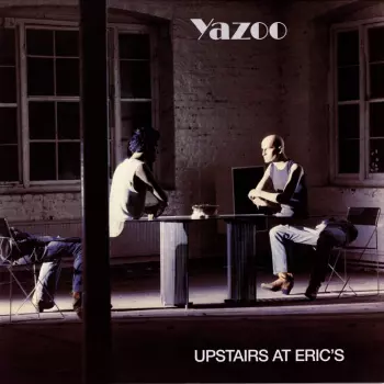 Yazoo: Upstairs At Eric's