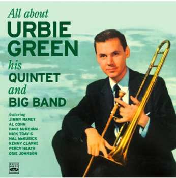 Album Urbie Green: All About Urbie Green His Quintet And Big Band