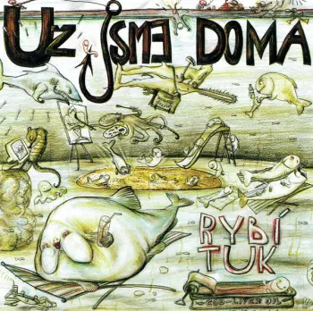 Už Jsme Doma: Rybí Tuk