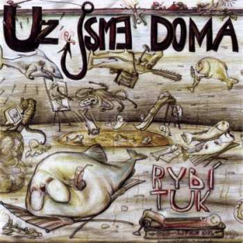 LP Už Jsme Doma: Rybí Tuk