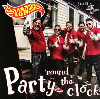 Album V8Wankers: Party 'Round The Clock