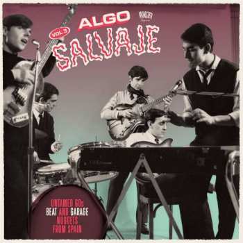 2LP Various: Algo Salvaje (Untamed 60s Beat And Garage Nuggets From Spain Vol.3) 