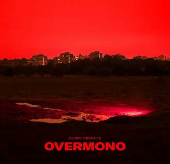 2LP Overmono: Fabric Presents Overmono